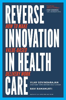 Reverse Innovation in Health Care by Vijay Govindarajan