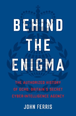 Behind the Enigma by John Ferris