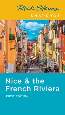 Rick Steves Snapshot Nice & the French Riviera (First Edition) book