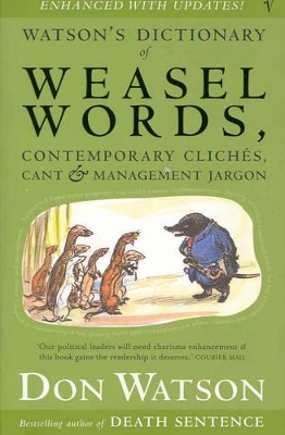 Watson's Dictionary Of Weasel Words book