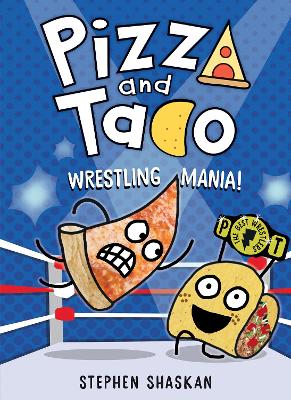 Wrestling Mania (Pizza and Taco #4) book