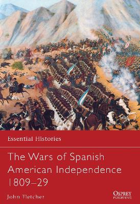 Wars of Spanish American Independence 1809-29 book