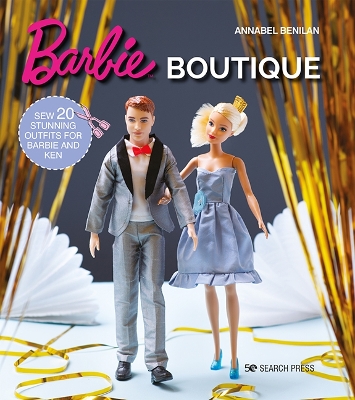 Barbie Boutique: Sew 20 Stunning Outfits for Barbie and Ken book