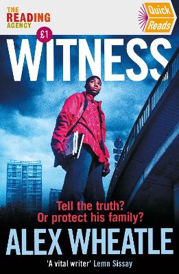 Witness: Quick Reads 2022 by Alex Wheatle