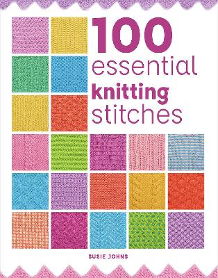 100 Essential Knitting Stitches book