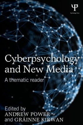 Cyberpsychology and New Media by Andrew Power