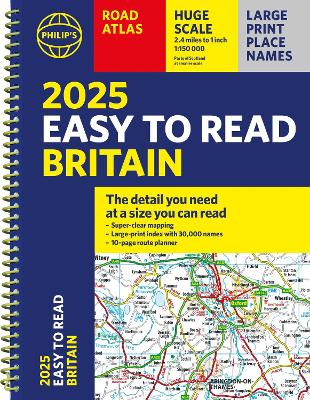 2025 Philip's Easy to Read Road Atlas of Britain: (A4 Spiral binding) book