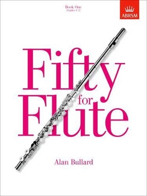 Fifty for Flute, Book One: (Grades 1-5) book