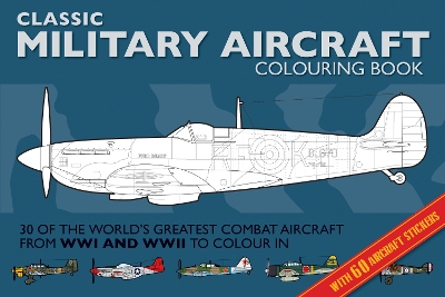 Classic Military Aircraft Colouring Book book