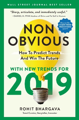 Non-Obvious 2019: How To Predict Trends And Win The Future book