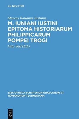 M. Iuniani Iustini epitoma Historiarum Philippicarum Pompei Trogi book