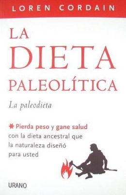 La Dieta Paleolitica by Loren Cordain