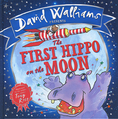 David Walliams Presents: The First Hippo On The Moon book