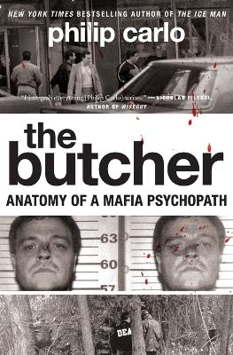 The Butcher by Philip Carlo