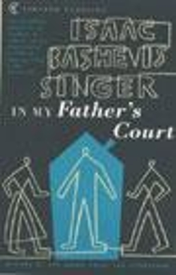 In My Father's Court by Isaac Bashevis Singer