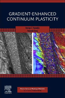 Gradient-Enhanced Continuum Plasticity book