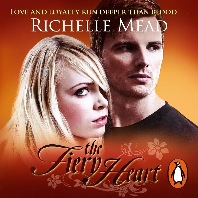 Bloodlines: The Fiery Heart (book 4) by Richelle Mead
