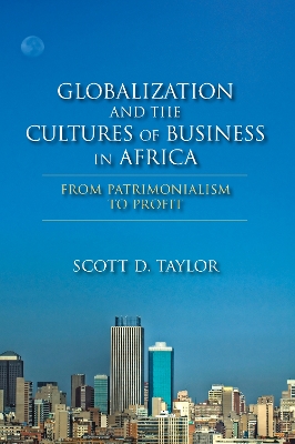 Globalization and the Cultures of Business in Africa by Scott D. Taylor