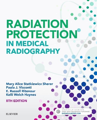 Radiation Protection in Medical Radiography by Mary Alice Statkiewicz Sherer