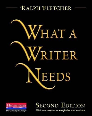 What a Writer Needs, Second Edition book