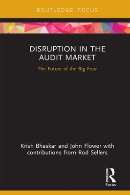 Disruption in the Audit Market: The Future of the Big Four by Krish Bhaskar