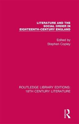 Literature and the Social Order in Eighteenth-Century England by Stephen Copley