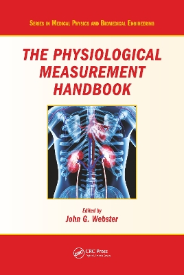 The The Physiological Measurement Handbook by John G. Webster