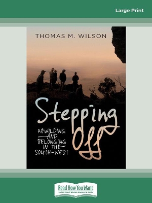 Stepping Off: Rewilding and belonging in the South-West book