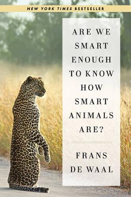 Are We Smart Enough to Know How Smart Animals Are? book