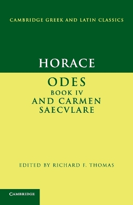 Horace: Odes IV and Carmen Saeculare by Horace