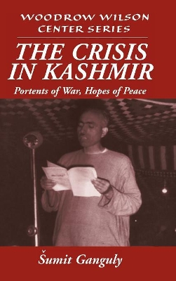 The Crisis in Kashmir by Šumit Ganguly