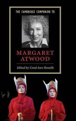 Cambridge Companion to Margaret Atwood by Coral Ann Howells