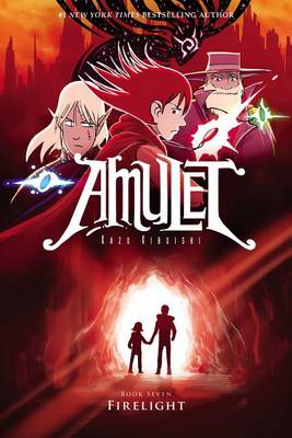 Firelight: A Graphic Novel (Amulet #7): Volume 7 book