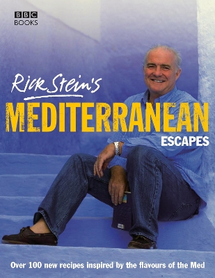 Rick Stein's Mediterranean Escapes book