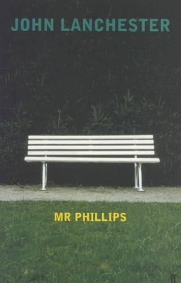 Mr Phillips by John Lanchester