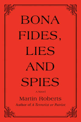 Bona fides, Lies and Spies book