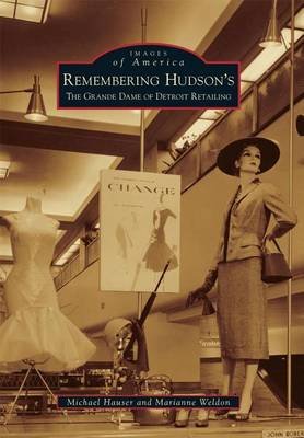 Remembering Hudson's by Marianne Weldon
