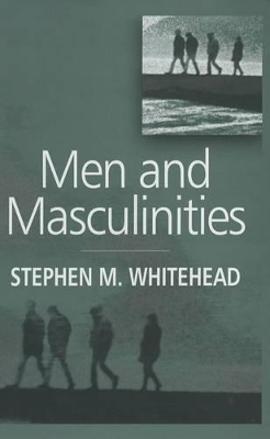 Men and Masculinities by Stephen M. Whitehead