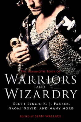 Mammoth Book of Warriors and Wizardry book