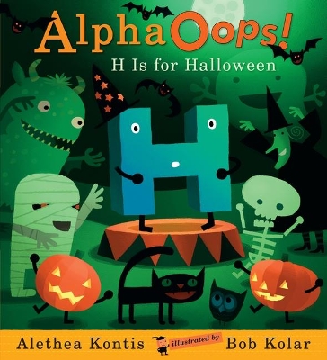 Alphaoops: H Is For Halloween book