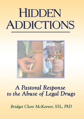 Hidden Addictions by Richard L Dayringer