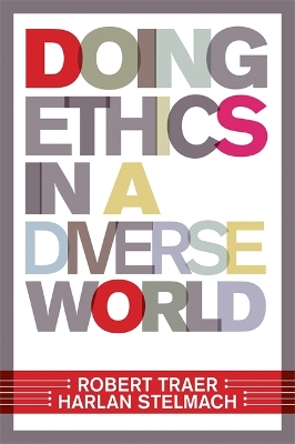 Doing Ethics In A Diverse World book