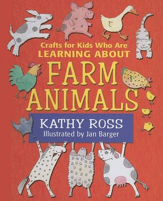 Crafts For Kids Who Are Learning About Farm Animals by Kathy Ross