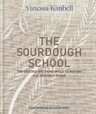The Sourdough School by Vanessa Kimbell