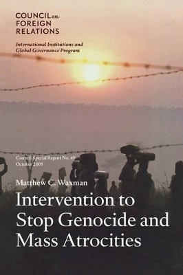 Intervention to Stop Genocide and Mass Atrocities book