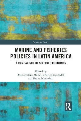 Marine and Fisheries Policies in Latin America: A Comparison of Selected Countries book