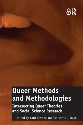 Queer Methods and Methodologies by Catherine J. Nash