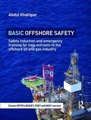 Basic Offshore Safety by Abdul Khalique