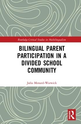 Bilingual Parent Participation in a Divided School Community by Julia Menard-Warwick