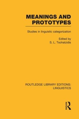 Meanings and Prototypes by S.L. Tsohatzidis